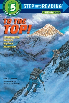 To the Top! Climbing the World's Highest Mountain (Step-Into-Reading, Step 5) - Book  of the Step into Reading, Step 5