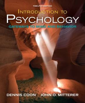 Hardcover Introduction to Psychology: Gateways to Mind and Behavior [With Concept Maps and Reviews] Book