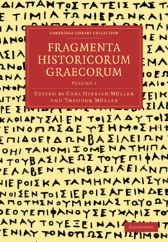 Paperback Fragmenta Historicorum Graecorum: Volume 1 [Latin] Book