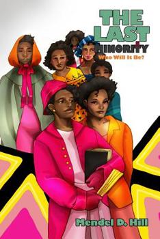 Paperback The Last Minority: Who Will It Be? Book