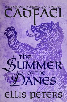 The Summer of the Danes - Book #18 of the Chronicles of Brother Cadfael