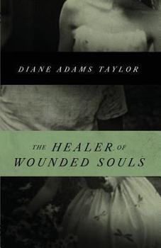 Paperback The Healer of Wounded Souls Book