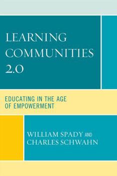 Hardcover Learning Communities 2.0: Educating in the Age of Empowerment Book