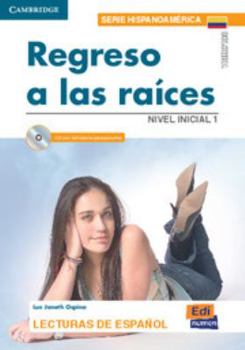 Paperback Regreso a Las Raíces (Colombia) Book + CD [With CD (Audio)] [Spanish] Book