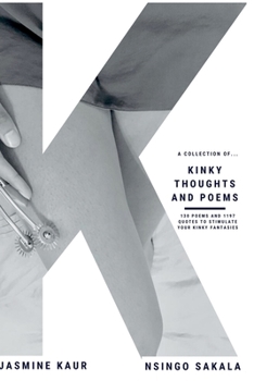 Paperback Kinky Thoughts and Poems: My Kinky Quotes Book