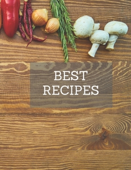 Paperback BEST Recipes: Notebook for saving recipes, kitchen notebook Book