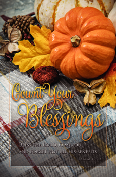 Bulletin - Thanksgiving - Count Your Blessings - Psalm 103:2