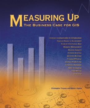 Paperback Measuring Up: The Business Case for GIS Book