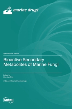 Hardcover Bioactive Secondary Metabolites of Marine Fungi Book