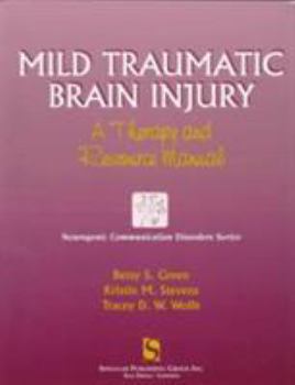 Paperback Mild Traumatic Brain Injury: A Therapy and Resource Manual Book