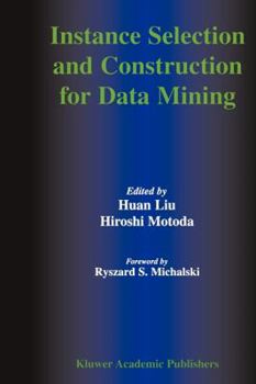 Paperback Instance Selection and Construction for Data Mining Book