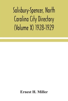 Paperback Salisbury-Spencer, North Carolina City Directory (Volume X) 1928-1929 Book