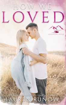 How We Loved: A Small Town, Friends-to-Lovers Romance