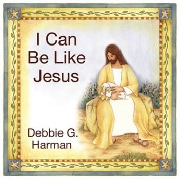 Board book I Can Be Like Jesus Book