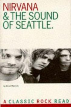 Paperback NIRVana: The Sound of Seattle: A Classic Rock Read Book