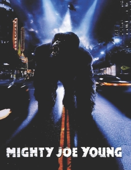 Paperback Mighty Joe Young: Screenplay Book