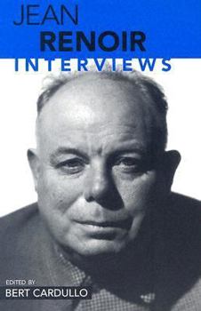 Jean Renoir: Interviews (Conversations With Filmmakers Series) - Book  of the Conversations With Filmmakers Series