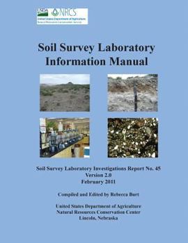 Paperback Soil Survey Information Manual (Soil Survey Investigations Report No. 45, Version 2.0. February 2011 ) Book