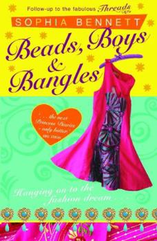 Beads, Boys and Bangles - Book #2 of the Threads Trilogy