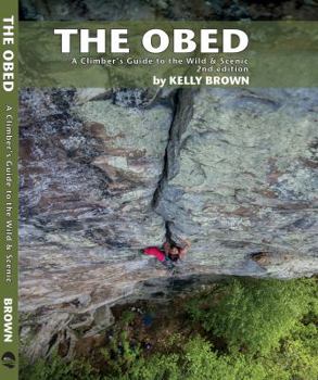 The Obed : A Climber's Guide to the Wild and Scenic