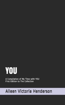 Paperback You: A Compilation of My Time with You - First Edition to The Collection Book