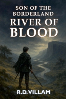 Son of the Borderland: River of Blood (Estarath Saga)