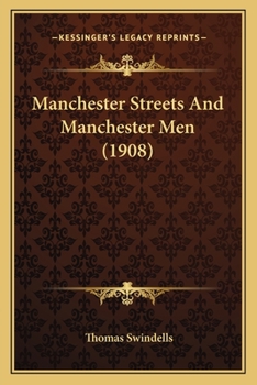 Paperback Manchester Streets And Manchester Men (1908) Book