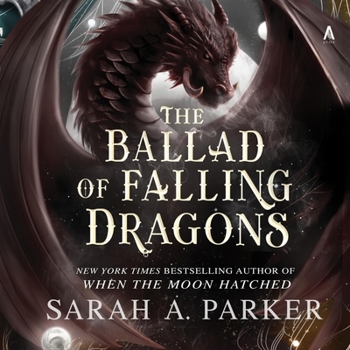 The Ballad of Falling Dragons - Book #2 of the Moonfall