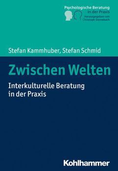 Paperback Zwischen Welten: Interkulturelle Beratung in Der PRAXIS [German] Book