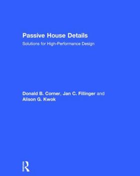 Hardcover Passive House Details: Solutions for High-Performance Design Book