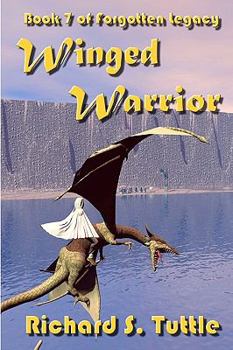 Paperback Winged Warrior: Volume 7 Of Forgotten Legacy Book