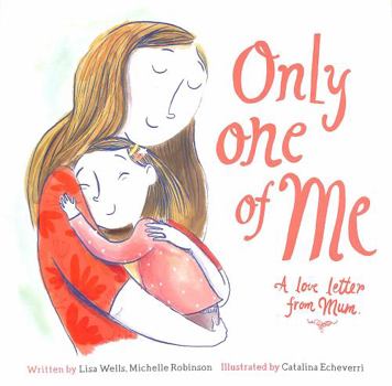 Paperback Only One of Me: A Love Letter From Mum: 1 Book