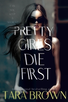 Paperback Pretty Girls Die First: Crimson Cove Academy Book