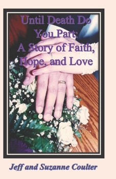 Paperback Until Death Do You Part: A Story of Faith, Hope, and Love Book