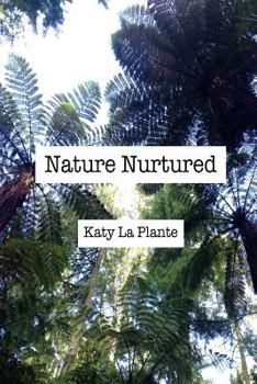 Paperback Nature Nurtured Book