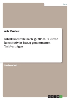 Paperback Inhaltskontrolle nach §§ 305 ff. BGB von konstitutiv in Bezug genommenen Tarifverträgen [German] Book