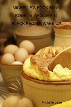 Paperback Michelle's Book Blog - Book 14 - Volume 14 - Black People Wake Up Book