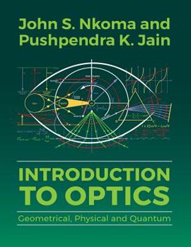 Paperback Introduction to Optics: Geometrical, Physical and Quantum Book