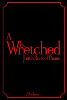 Paperback A Wretched Little Book of Poems Book