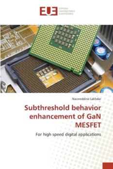Paperback Subthreshold behavior enhancement of GaN MESFET Book