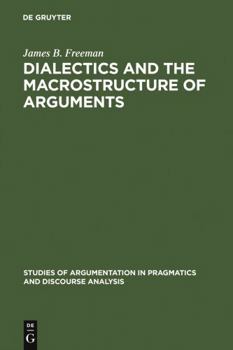 Hardcover Dialectics and the Macrostructure of Arguments Book
