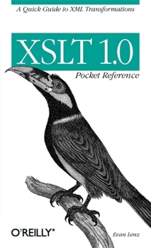 Paperback XSLT 1.0 Pocket Reference: A Quick Guide to XML Transformations Book