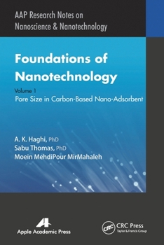 Paperback Foundations of Nanotechnology, Volume One: Pore Size in Carbon-Based Nano-Adsorbents Book
