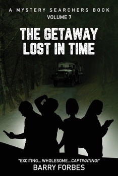 Paperback The Getaway Lost in Time: A Mystery Searchers Book