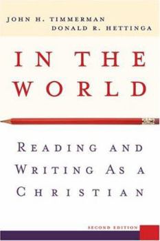 Paperback In the World: Reading and Writing as a Christian Book