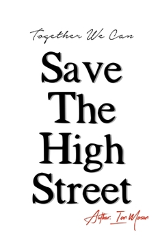 Paperback Save The High Street: Together We Can Book