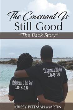 Paperback The Covenant Is Still Good: The Back Story Book
