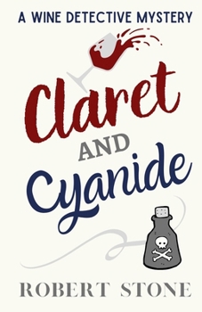 Claret and Cyanide B0CKNH9BWR Book Cover
