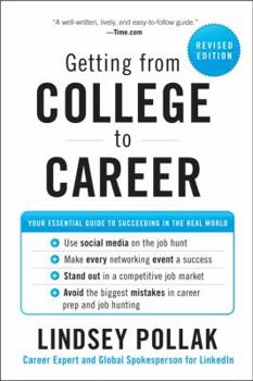 Paperback Getting from College to Career: Your Essential Guide to Succeeding in the Real World Book