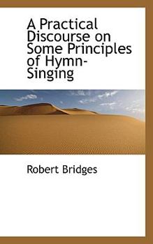 Paperback A Practical Discourse on Some Principles of Hymn-Singing Book